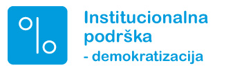 Institucionalna podrška - demokratizacija